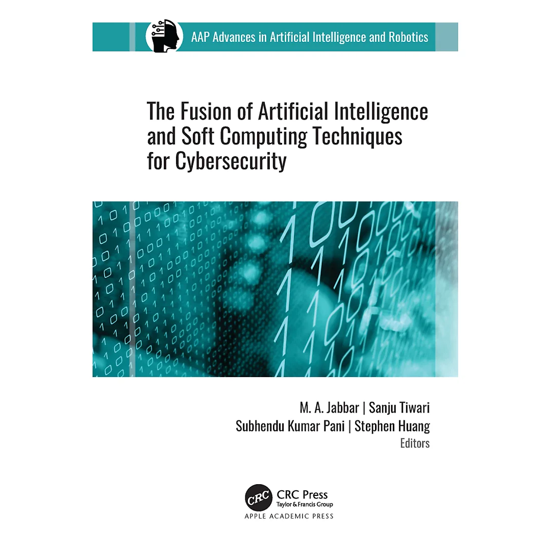 The Fusion of Artificial Intelligence and Soft Computing Techniques for Cybersecurity