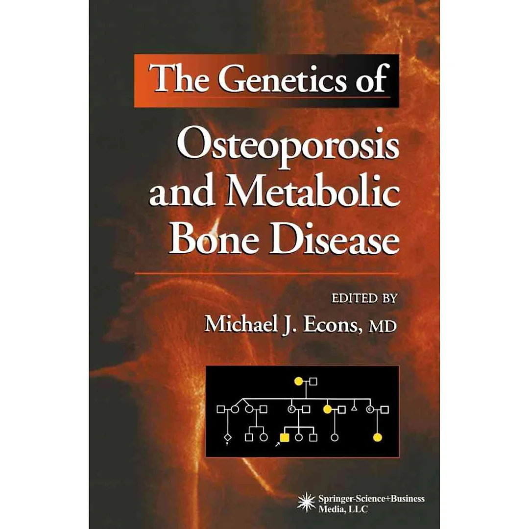 The Genetics of Osteoporosis and Metabolic Bone Disease