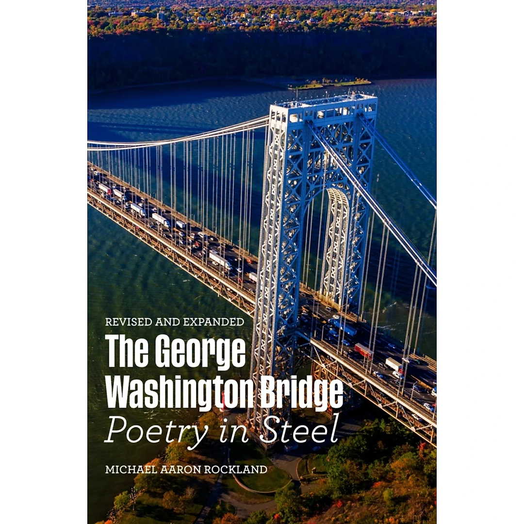 The George Washington Bridge: Poetry in Steel