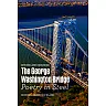 The George Washington Bridge: Poetry in Steel