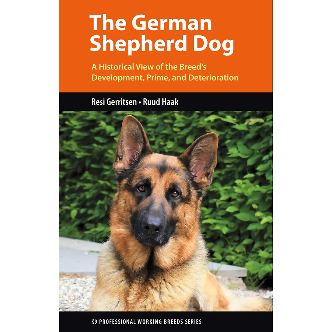 The German Shepherd Dog: A Historical View of the Breed's Development Prime and Deterioration