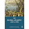 The Global Atlantic: 1400 to 1900