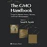 The GMO Handbook: Genetically Modified Animals, Microbes, and Plants in Biotechnology