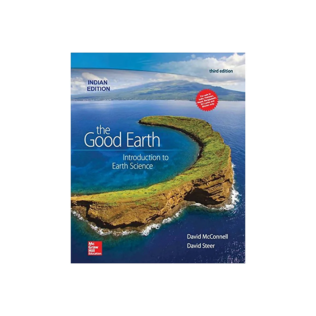The Good Earth Introduction to Earth Science 3rd Edition by David Mcconnell