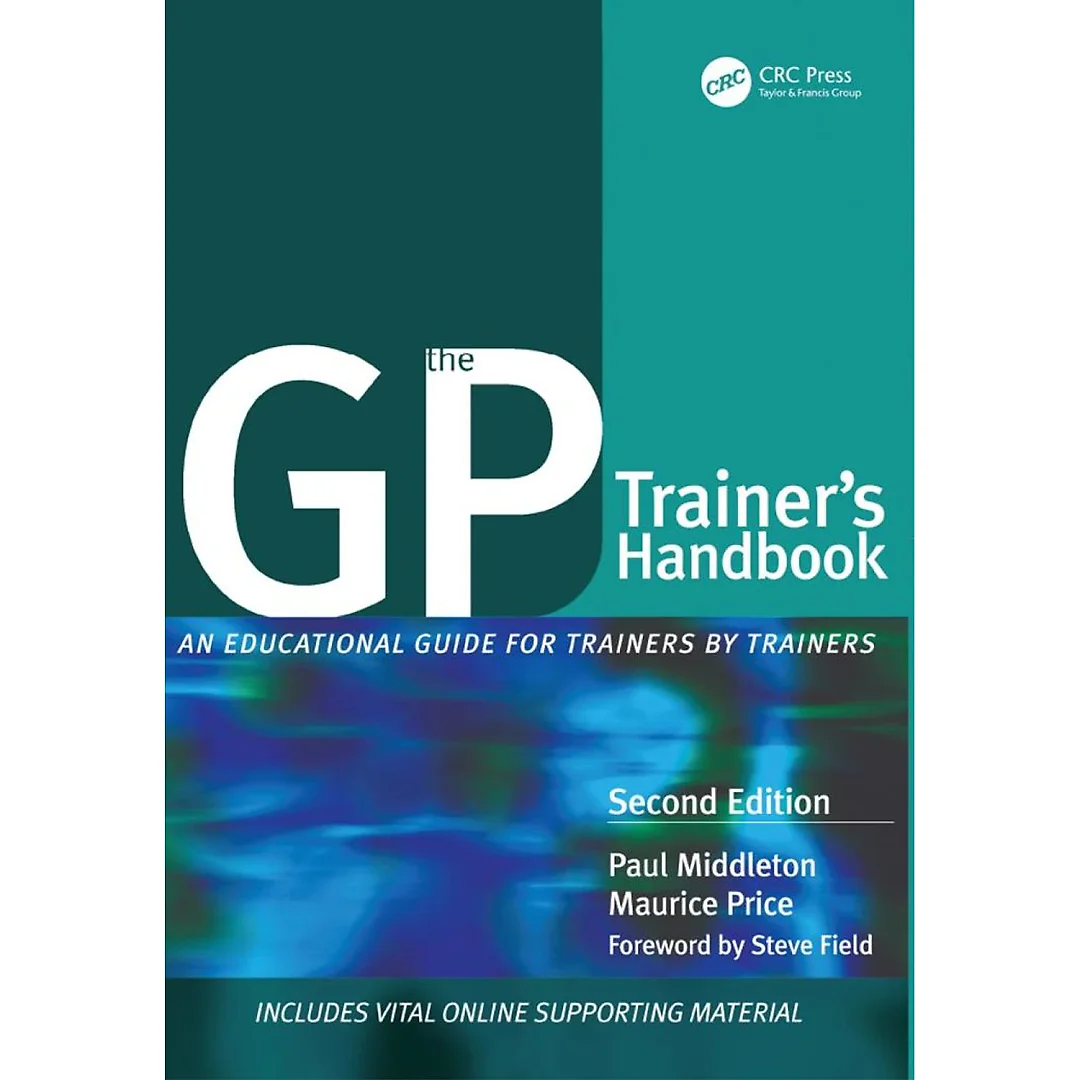 The GP Trainer's Handbook: An Educational Guide for Trainers by Trainers