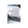 The Growth and Development of Nurse Leaders (2nd Edition)