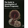 The Guide to Investigation of Mouse Pregnancy