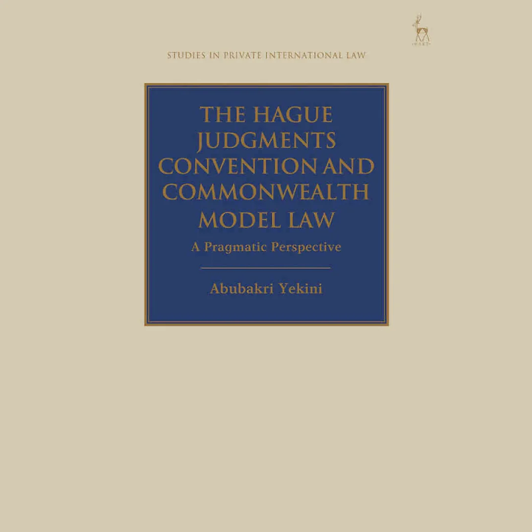 The Hague Judgments Convention and Commonwealth Model Law: A Pragmatic Perspective
