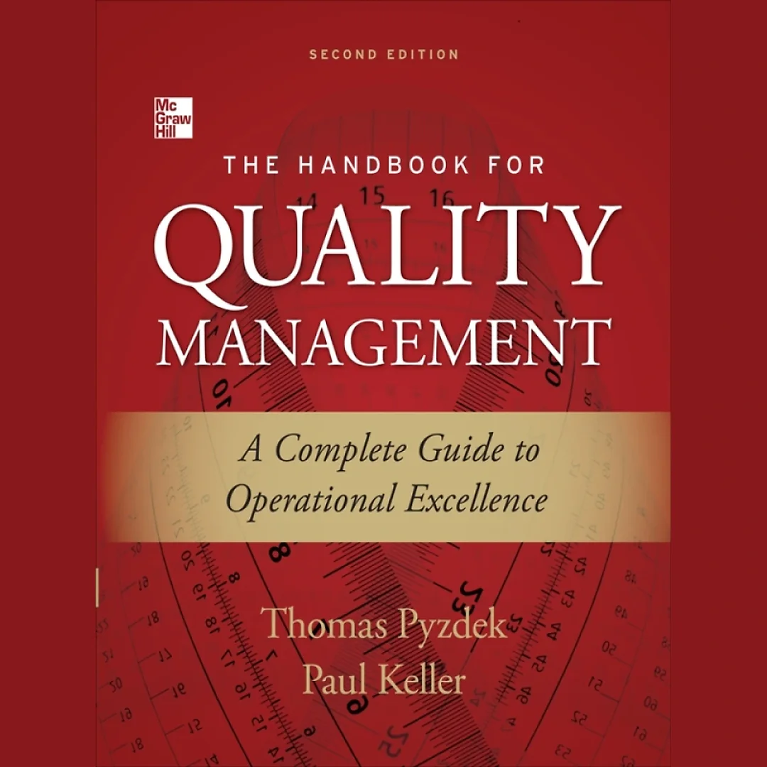 The Handbook for Quality Management: A Complete Guide to Operational Excellence
