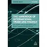 The Handbook of International Trade and Finance: The Complete Guide for International Sales, Finance, Shipping and Administration