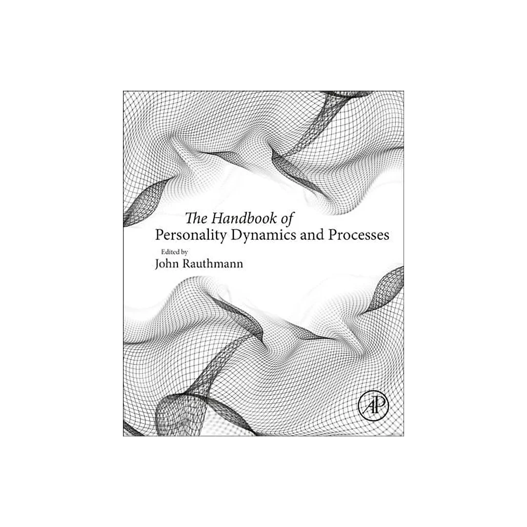 The Handbook of Personality Dynamics and Processes