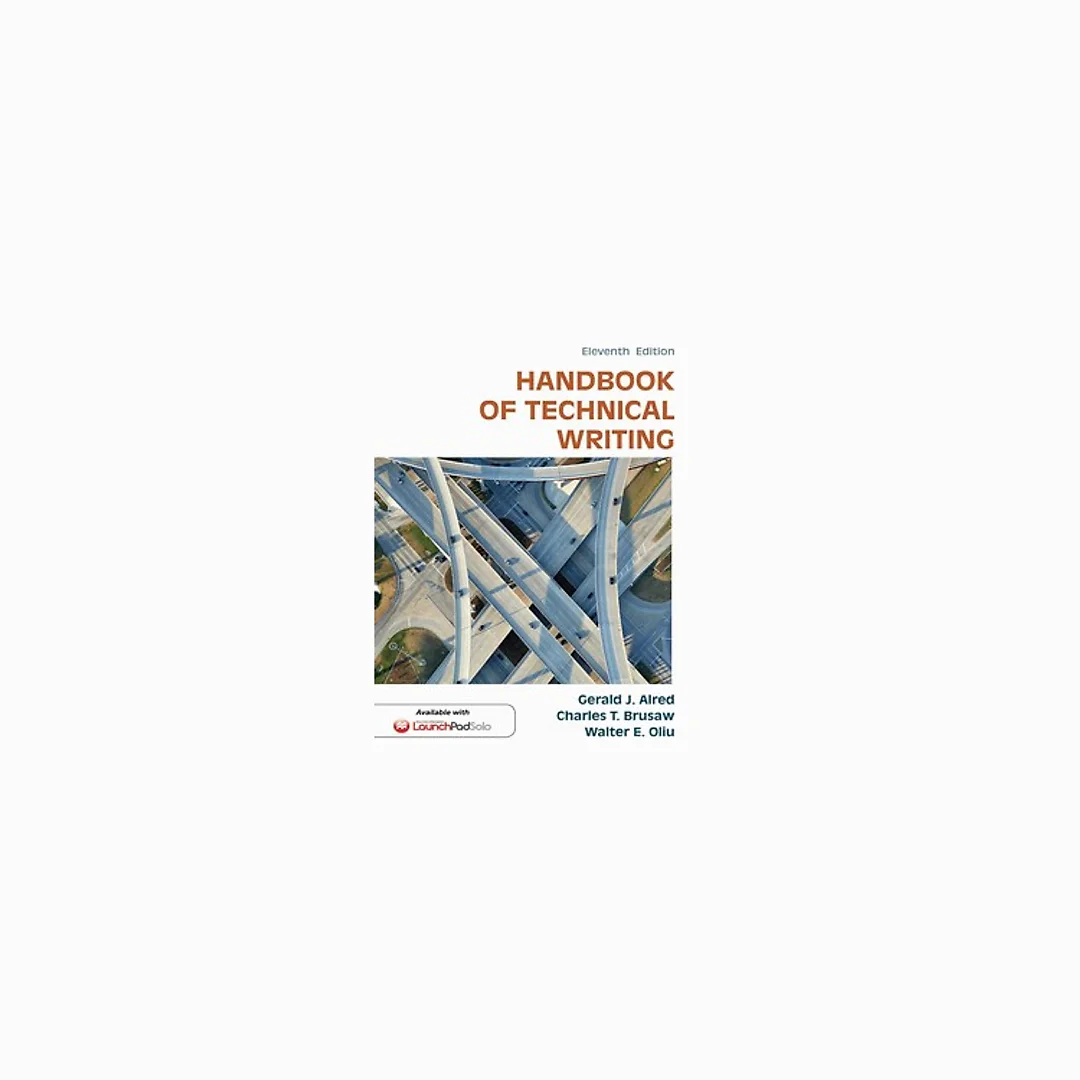 The Handbook of Technical Writing 11th edition by Alred, Gerald J.