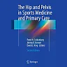 The Hip and Pelvis in Sports Medicine and Primary Care