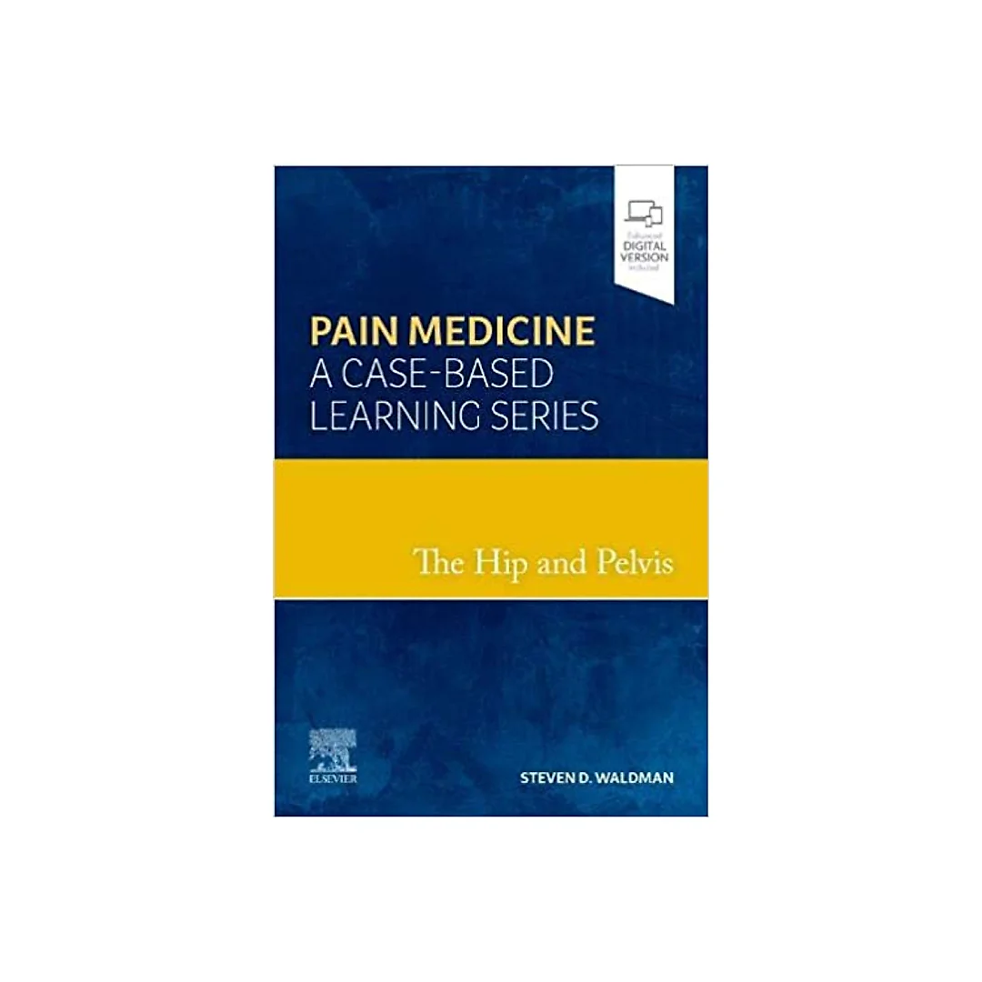 The Hip and Pelvis Pain Medicine: A Case-Based Learning Series