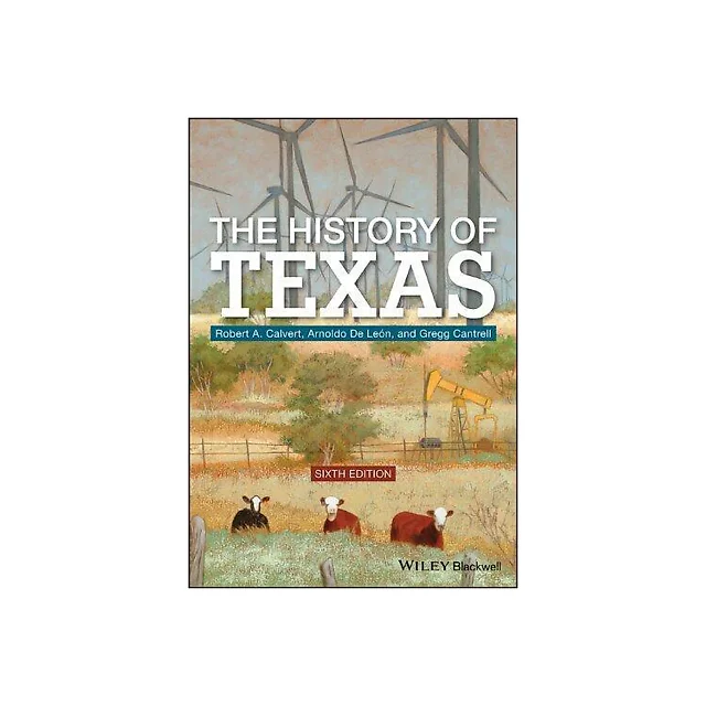 The History Of Texas 6Th Edition