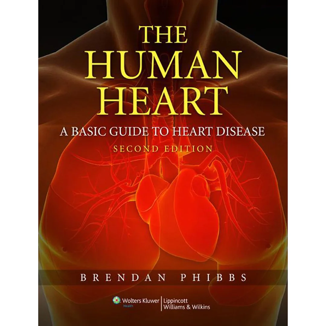 The Human Heart: A Basic Guide to Heart Disease