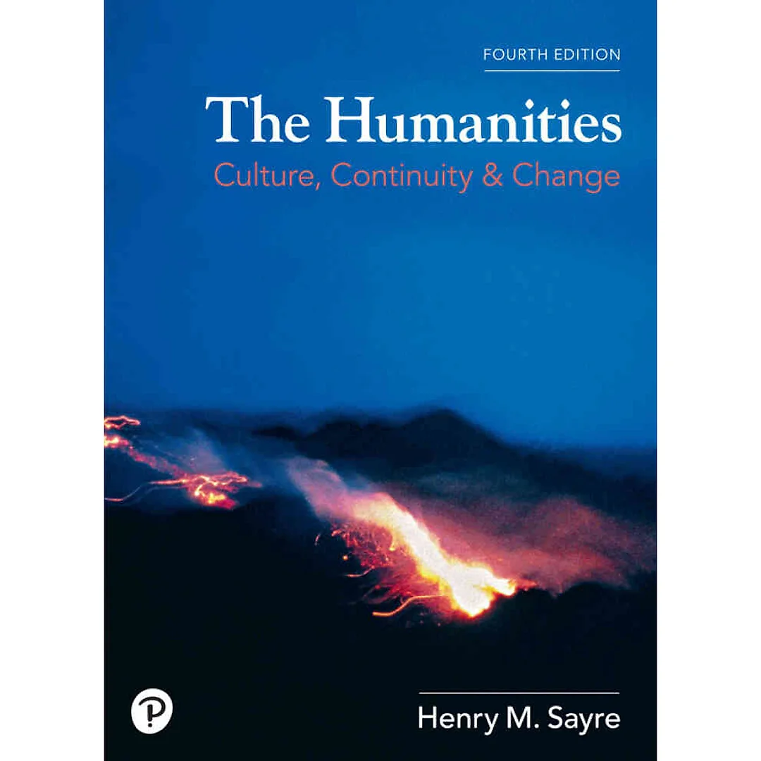 The Humanities: Culture, Continuity, and Change, Volume 1, 4th Edition