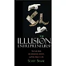 The Illusions of Entrepreneurship: The Costly Myths That Entrepreneurs Investors and Policy Makers Live By
