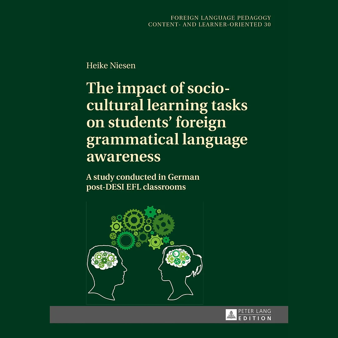 The impact of socio-cultural learning tasks on students foreign grammatical language awareness A study conducted in German post-DESI EFL classrooms