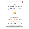 The Importance of Being Little