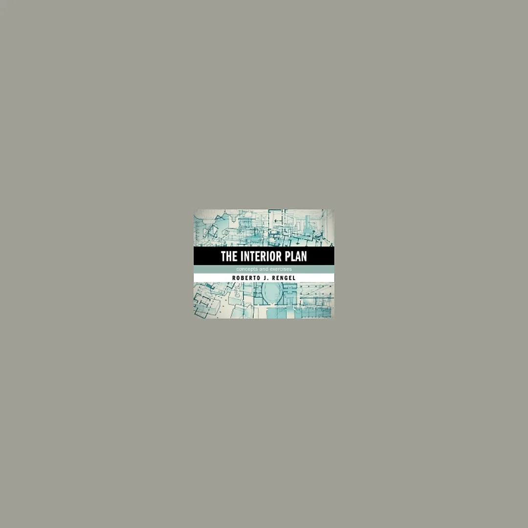The Interior Plan: Concepts and Exercises