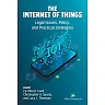 The Internet of Things (IoT)Legal Issues Policy and Practical Strategies
