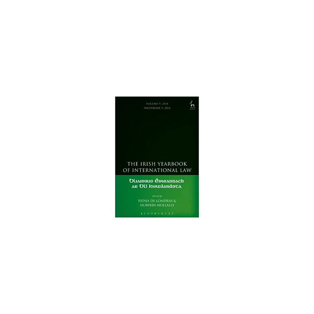 The Irish Yearbook of International Law, Volume 9, 2014