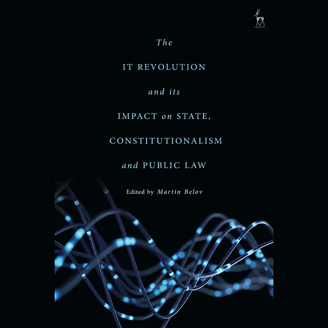 The IT Revolution and its Impact on State Constitutionalism and Public Law
