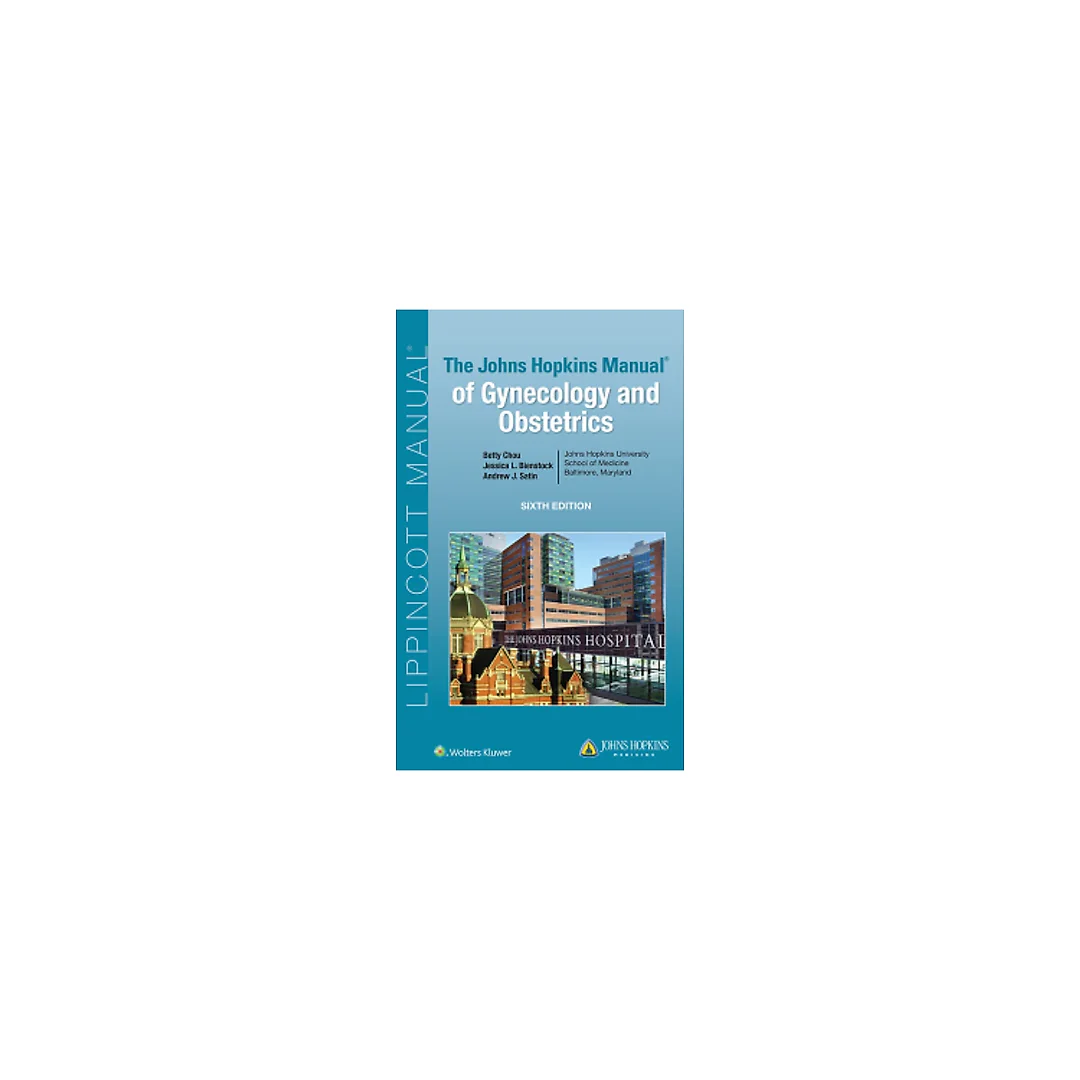 The Johns Hopkins Manual of Gynecology and Obstetrics