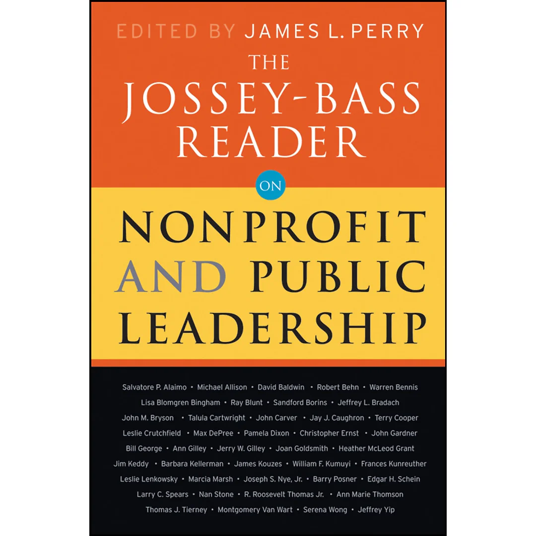 The Jossey-Bass Reader on Nonprofit and Public Leadership