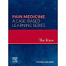 The Knee - E-Book Pain Medicine: A Case-Based Learning Series