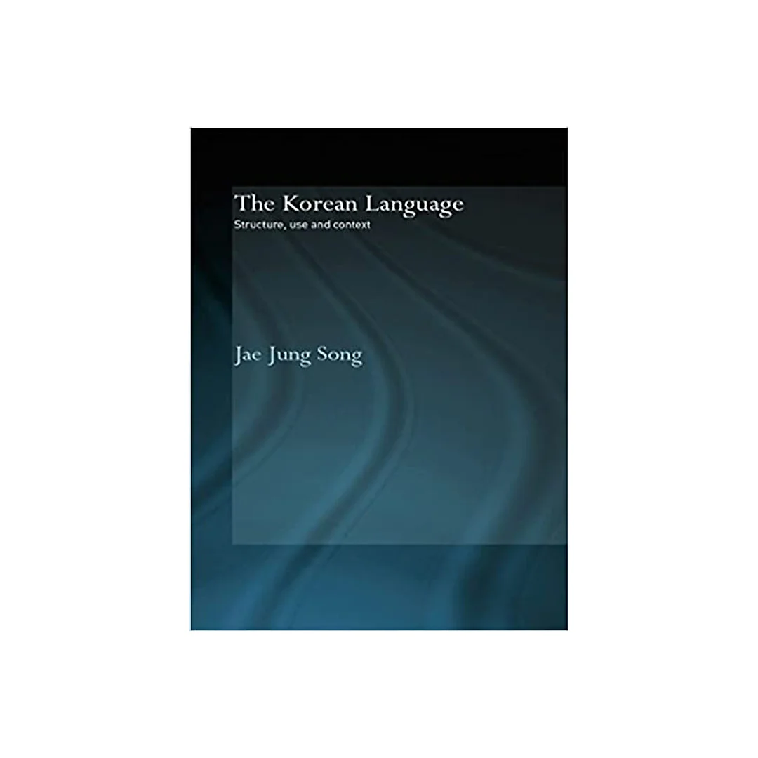 The Korean Language: Structure Use and Context