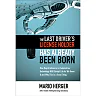 The Last Driver's License Holder Has Already Been Born: How Rapid Advances in Automotive Technology will Disrupt Life As We Know It and Why This is a GoodThing