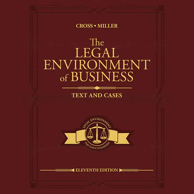 The Legal Environment of Business: Text and Cases 11th Edition