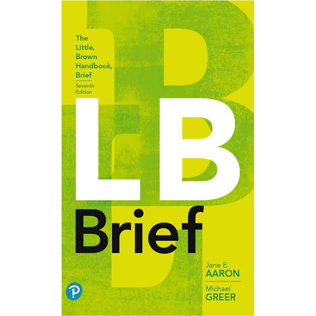 The Little, Brown Handbook , Brief 7th Edition