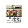 The Making of the West, Combined Volume: Peoples and Cultures