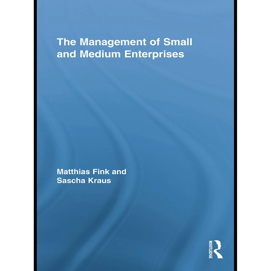 The Management of Small and Medium Enterprises