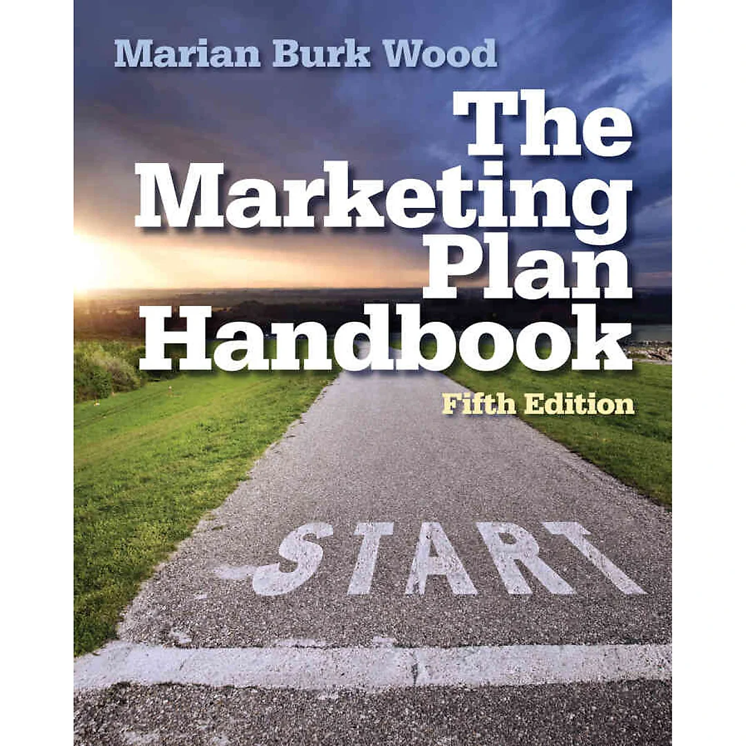 The Marketing Plan Handbook, 5th Edition