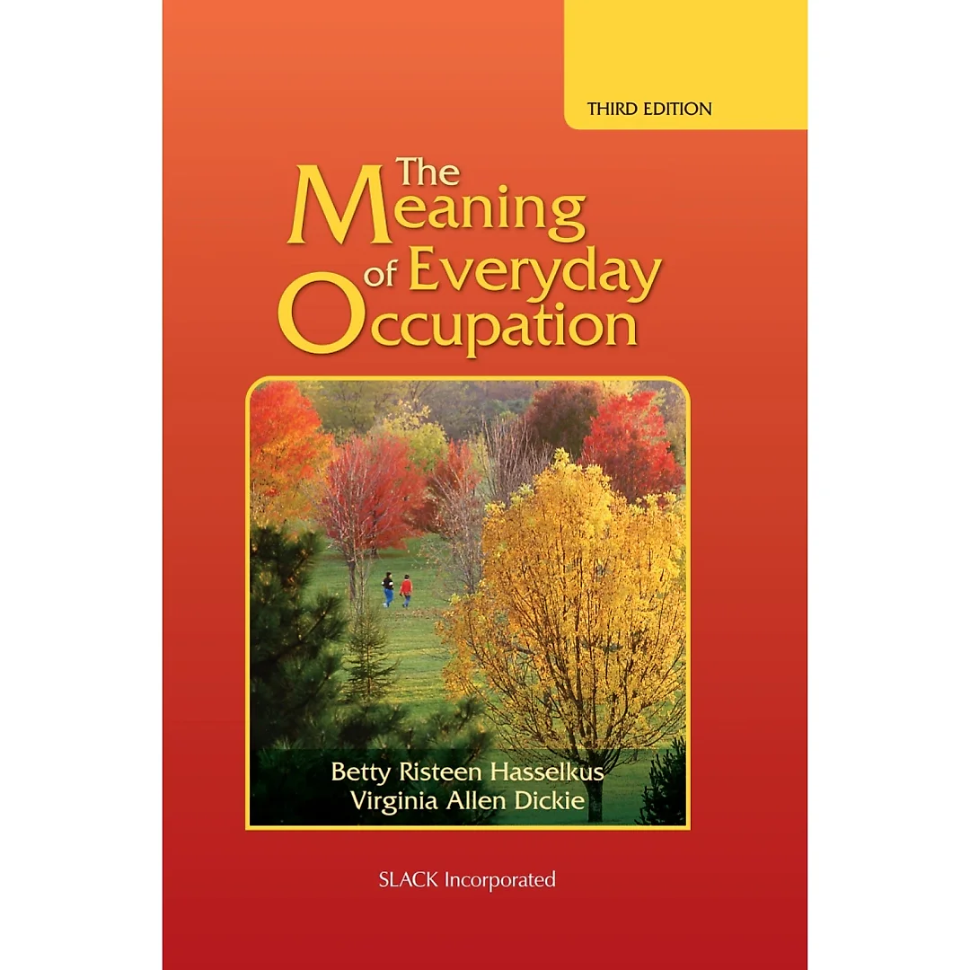 The Meaning of Everyday Occupation