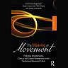 The Meaning of Movement: Embodied Developmental Clinical and Cultural Perspectives of the Kestenberg Movement Profile