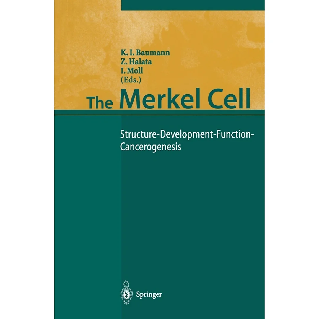 The Merkel Cell: Structure-Development-Function-Cancerogenesis