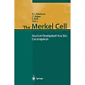 The Merkel Cell: Structure-Development-Function-Cancerogenesis