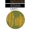 The Microscope Past and Present: Pergamon International Popular Science Series