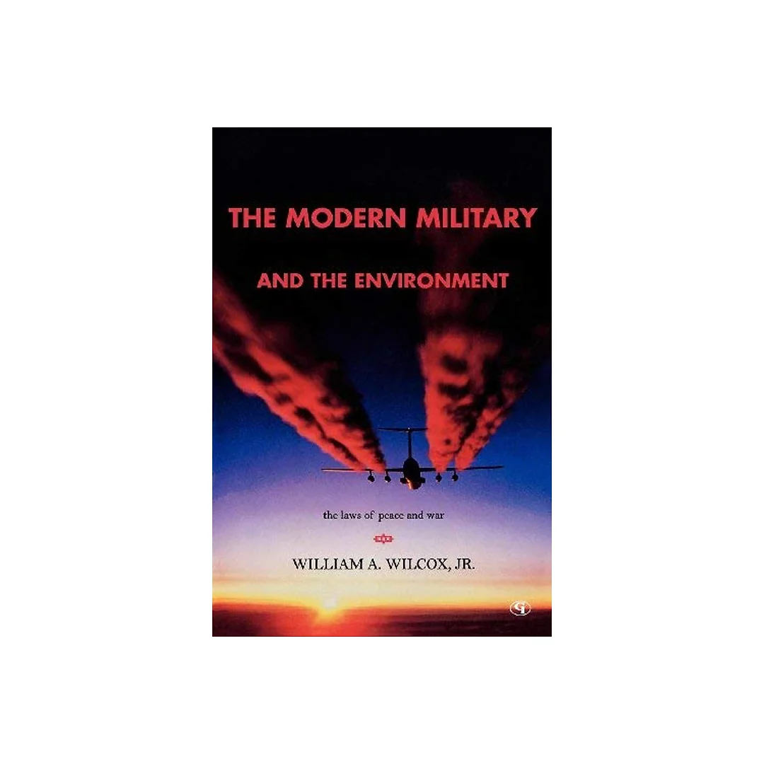 The Modern Military and the Environment
