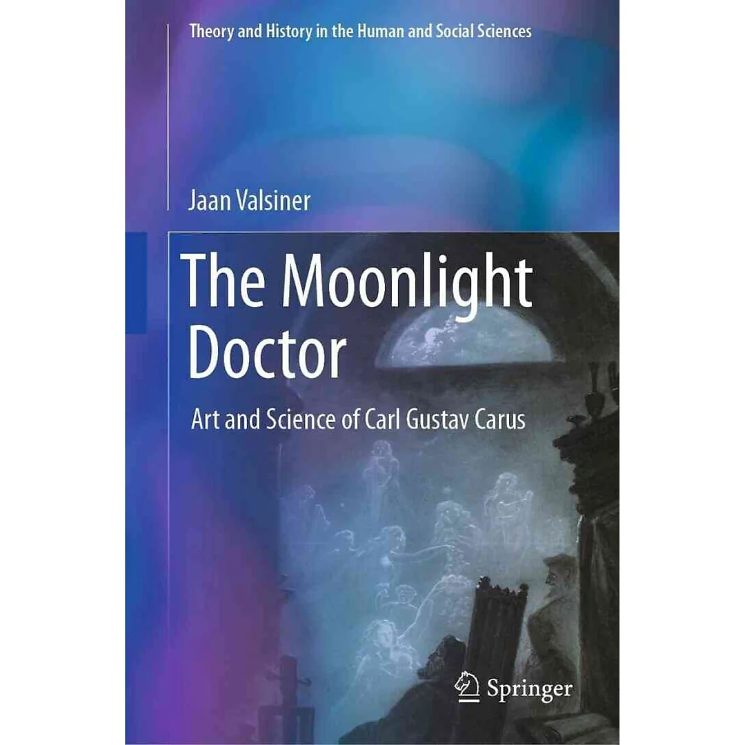 The Moonlight Doctor: Art and Science of Carl Gustav Carus