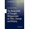 The Movement of Thought: Wittgenstein on Time Change and History