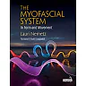 The Myofascial System in Form and Movement