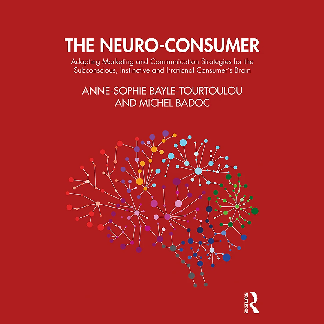 The Neuro-Consumer: Adapting Marketing and Communication Strategies for the Subconscious Instinctive and Irrational Consumer's Brain
