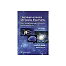 The Neuroscience of Clinical Psychiatry
