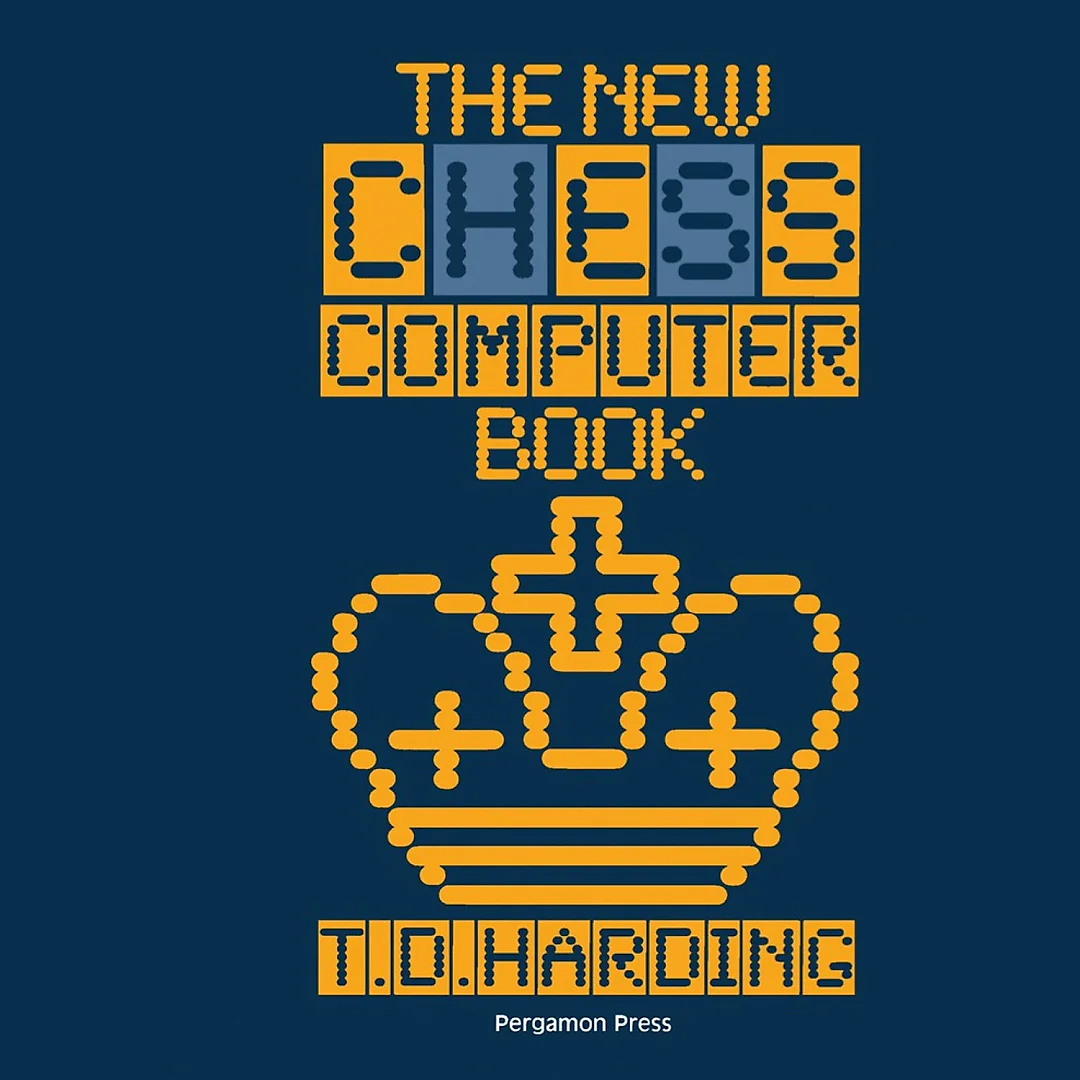 The New Chess Computer Book: Pergamon Chess Series